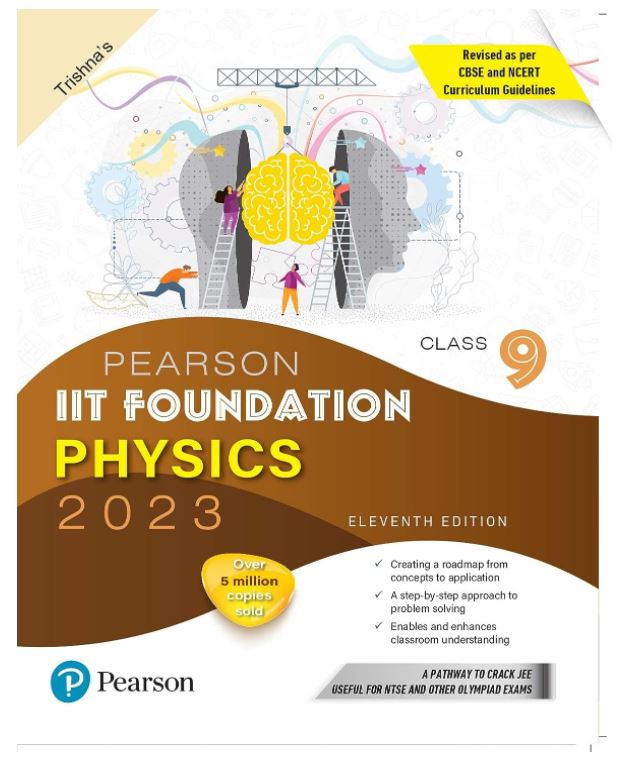 Pearson IIT Foundation Physics Class 9, Revised as per CBSE and NCERT Curriculum Guidelines with Includes Active App -To gauge Self Preparation - Fifth Edition 2023